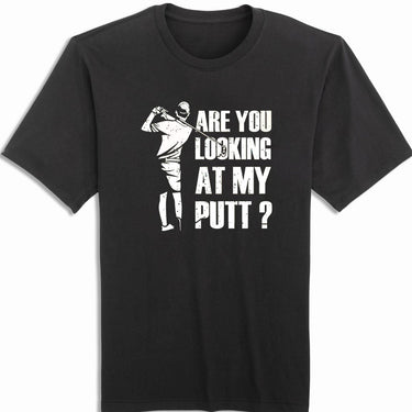 Look At My Putt Shirt